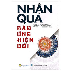 Nhân Quả Báo Ứng Hiện Đời